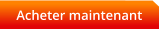Acheter maintenant